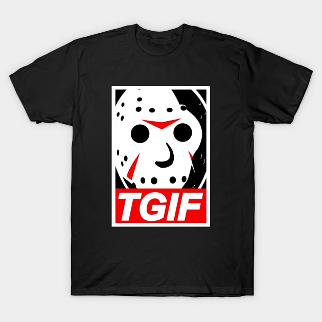 TGIF Jason T-Shirt by triggerleo